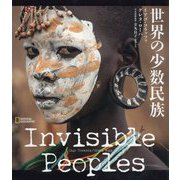 Invisible Peoples―世界の少数民族 [単行本]