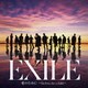 EXILE/EXILE THE SECOND／愛のために ～for love, for a child～/瞬間エターナル