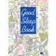 GOOD SLEEP BOOK 365日ぐっすり快適な眠りのむかえ方 [単行本]
