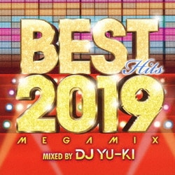 DJ YU-KI／ベスト・ヒッツ2019・メガミックス