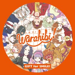 Team Warahibi!／GIFT for SMILE! (Warahibi!メインテーマ)