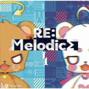 RE:Melodics Ⅰ