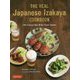 Real Japanese Izakaya Cookbook-120Classic Bar Bites from Japan [単行本]