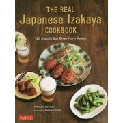 Real Japanese Izakaya Cookbook-120Classic Bar Bites from Japan [単行本]