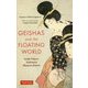 Geishas and the Floating World-Inside Tokyo's Yoshiwara Pleasure District [単行本]