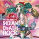 RONDONRATS。／INDIAN DeATH ROCK