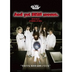 BiSH／And yet BiSH moves. [DVD]