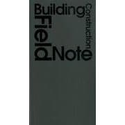 Building Construction Field Note 〈BK〉 [ムックその他]