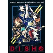 DISH// SUMMER AMUSEMENT'19 [Junkfood Attraction]