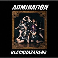 BLACKNAZARENE／ADMIRATION