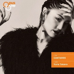 高野百合絵／Opus One CANTARES