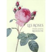 Les Roses―バラ図譜 [単行本]