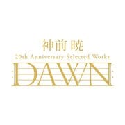 神前暁 20th Anniversary Selected Works "DAWN"
