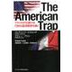 The American Trap-アメリカが仕掛ける巧妙な経済戦争を暴く [単行本]