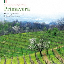 マウロ・スクイッランテ&サンテ・トゥルジ／Primavera～イタリアの春～