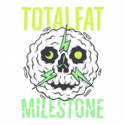TOTALFAT／MILESTONE