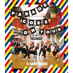 GANG PARADE／PARADE GOES ON TOUR at 中野サンプラザ [Blu-ray Disc]