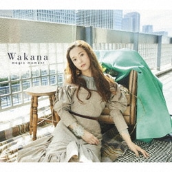 Wakana／magic moment