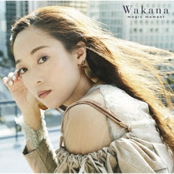 Wakana／magic moment