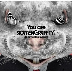 ROTTENGRAFFTY／You are ROTTENGRAFFTY