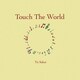 さかいゆう／Touch The World