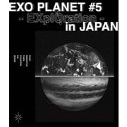 EXO PLANET #5 -EXplOration IN JAPAN-