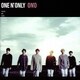 ONE N' ONLY／ON'O