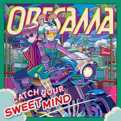 ORESAMA／CATCH YOUR SWEET MIND (「ざしきわらしのタタミちゃん」主題歌)