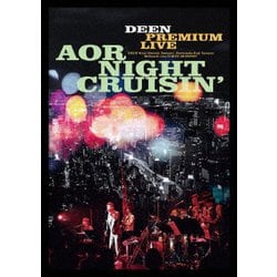 DEEN／DEEN PREMIUM LIVE AOR NIGHT CRUISIN' [DVD]