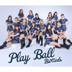 BsGirls／Play Ball