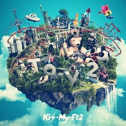 Kis-My-Ft2／To-y2