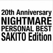 20th Anniversary NIGHTMARE PERSONAL BEST SAKITO Edition