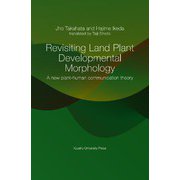Revisiting Land Plant Developmental Morphology [単行本]