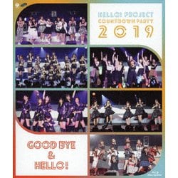 ハロー!プロジェクト／Hello! Project COUNTDOWN PARTY 2019 ～GOOD BYE & HELLO!～ [Blu-ray Disc]