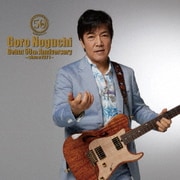 Goro Noguchi Debut 50th Anniversary ~since1971~