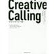 Creative Calling クリエイティブ・コーリング―創造力を呼び出す習慣 [単行本]