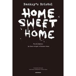 Banksy's Bristol:HOME SWEET HOME,Fourth Edition [単行本]