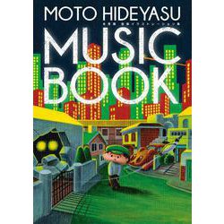 MOTO HIDEYASU MUSIC BOOK ～本秀康 音楽イラストレーション集 [単行本]
