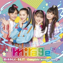 mirage2／MIRAGE☆BEST ～Complete mirage2 Songs～