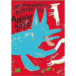 ANIMAL 2020(ART BOOK OF SELECTED ILLUSTRATION) [単行本]