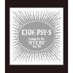 PSY・S[saiz]／LIVE PSY・S Looking For The "ATLAS" Tour '89 [Blu-ray Disc]
