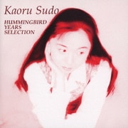 HUMMINGBIRD YEARS SELCTION