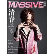 MASSIVE Vol.36－生きざまを伝えるロックマガジン（シンコー・ミュージックMOOK） [ムックその他]