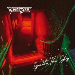 ブラッディ・ヒールズ／イグナイト・ザ・スカイ