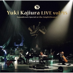 梶浦由記／Yuki Kajiura LIVE TOUR vol.#15 ～Soundtrack Special at the Amphitheater～