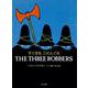 すてきな三にんぐみ　THE THREE ROBBERS－英日CD付き英語絵本(英日CD付き英語絵本) [絵本]