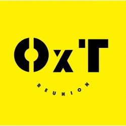 OxT／REUNION