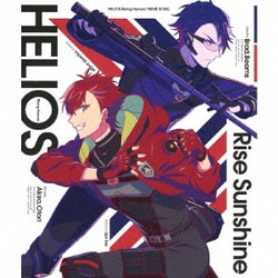 鳳アキラ(CV:豊永利行)、ブラッド・ビームス(CV:羽多野渉)／Rise Sunshine (HELIOS RISING HEROES 主題歌)