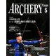 Archery (アーチェリー) 2020年 05月号 [雑誌]