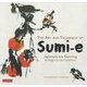 The Art and Technique of Sumi-e [単行本]